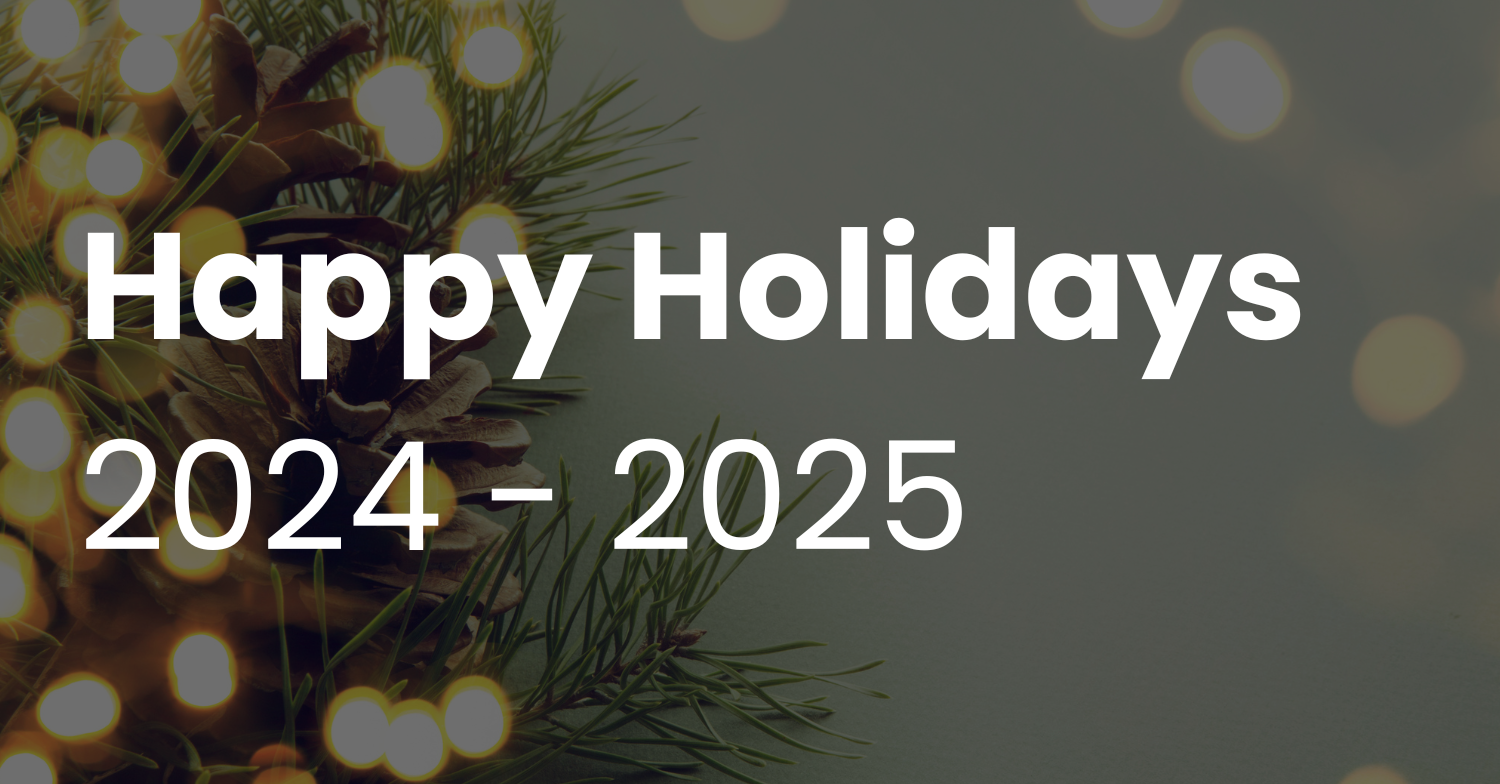 Happy holidays 2024 - 2025