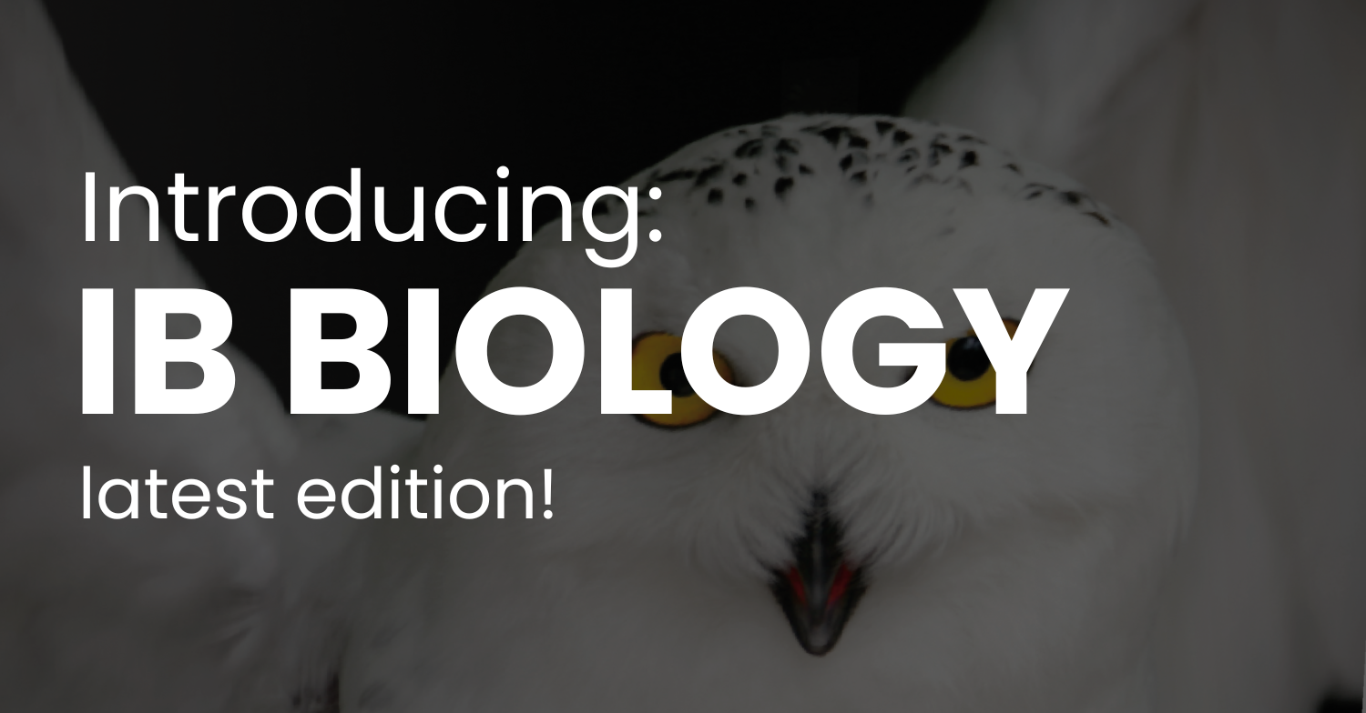 Introducing: IB Biology